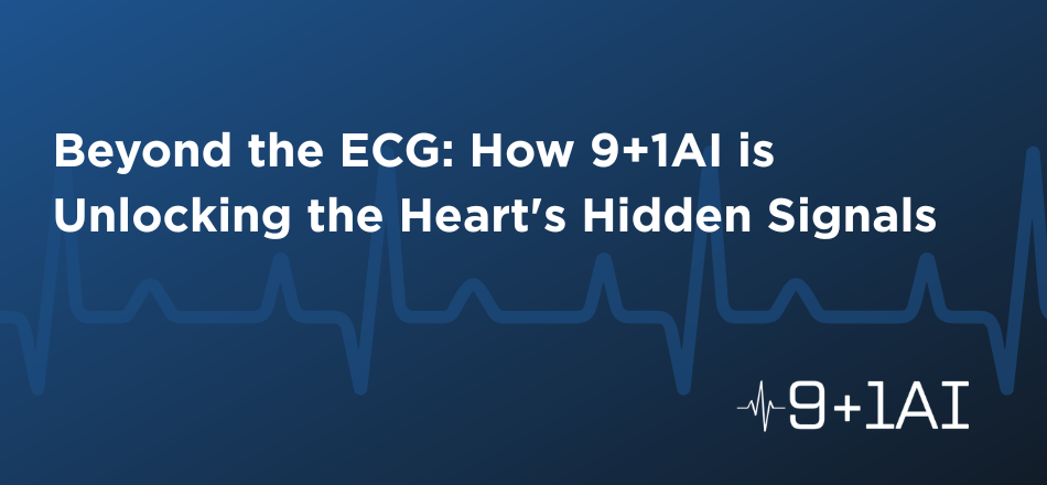Beyond the ECG: How 9+1AI is Unlocking the Heart’s Hidden Signals