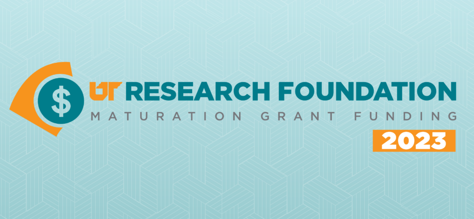 2023 UTRF Technology Maturation Grant – Call for Submissions