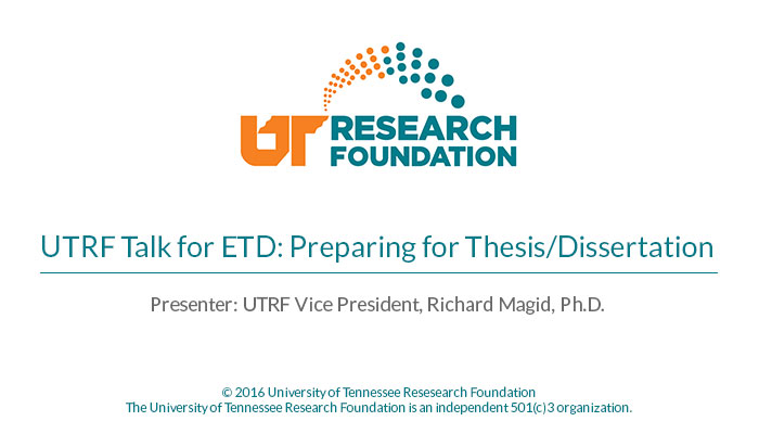 UTRF-Talk-for-ETD-Preparing-for-Thesis-Dissertation